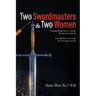 Two Swordmasters & Two Women: Chiang Shiao-ho (江小鶴) & Bo Ah-ran (飽阿鸾) Lee Mo-bai (李慕白)