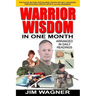 Warrior Wisdom: In One Month