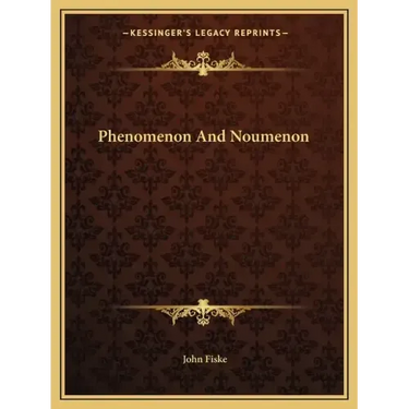 Phenomenon and Noumenon