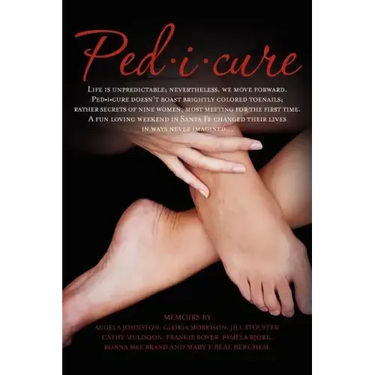 Ped-i-cure: Life is unpredictable; nevertheless, we move forward. Pedicure doesn't boast brightly colored toenails; rather secrets
