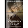 Caribbean Island: A Dark Psychological Thriller