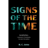 Signs of the Time: Warning: Lukewarm Christianity Accepts Deception