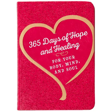 365 Days of Hope and Healing for Your Body, Mind, and Soul