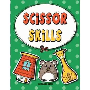 Scissor Skills: Cutting Practice Workbook for Preschool to Kindergarten: 50 Pages of Fun Scissor Practice for Kids