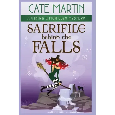 Sacrifice Behind the Falls: A Viking Witch Cozy Mystery