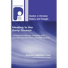 Healing in the Early Church