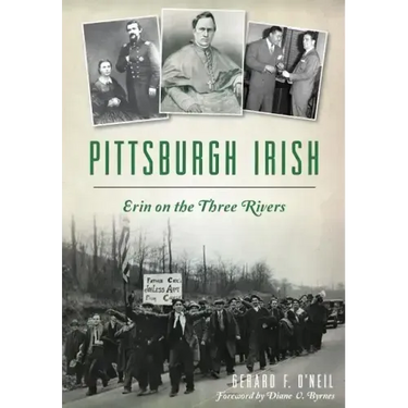 Pittsburgh Irish: Erin on the Three Rivers