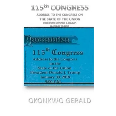 115th CONGRESS ADDRESS TO THE CONGRESS ON THE STATE OF THE UNION: Donald J. Trump's State of the Union Address Issued on: January 30, 2018