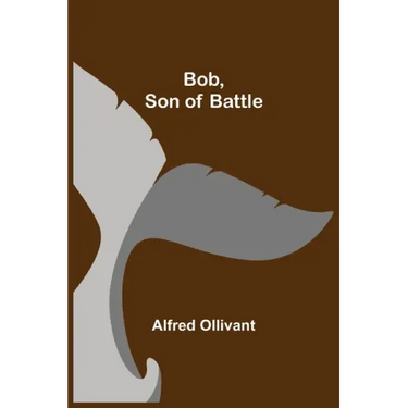 Bob, Son of Battle