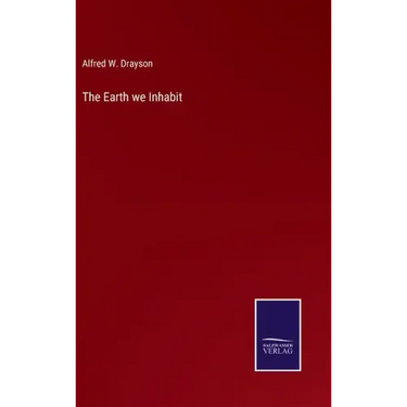 The Earth we Inhabit
