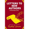 Letters to New Authors: 29 Encouraging Letters to Your Inner Writer