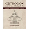 Orthodox Activity and Coloring Book: Christian Orthodox Activities for Children