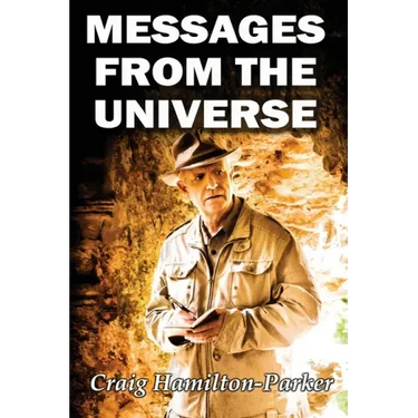 Messages from the Universe: Seeking the Secrets of Destiny