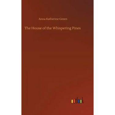 The House of the Whispering Pines