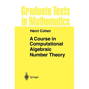 A Course in Computational Algebraic Number Theory