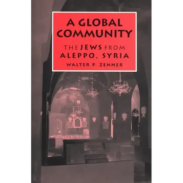 A Global Community: The Jews from Aleppo, Syria