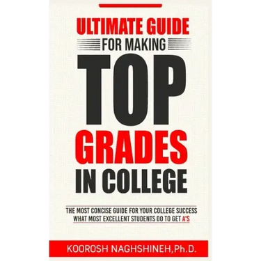 Ultimate Guide for Making Top Grades in College