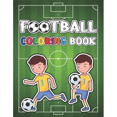 Football Coloring Book: Sepcial Coloring Book for Kids