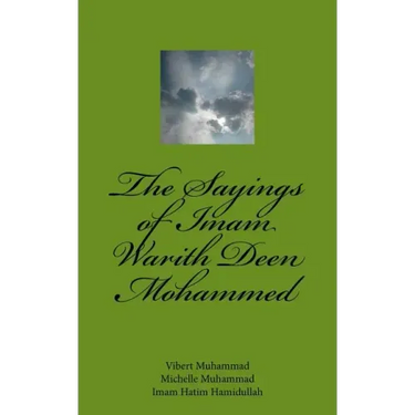 The Sayings of Imam Warith Deen Mohammed