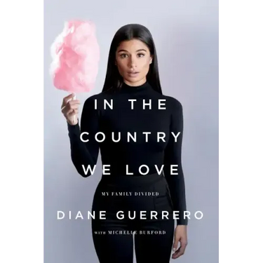 In the Country We Love: My Family Divided (Updated with New Material)