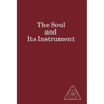 The Soul and Its Instrument