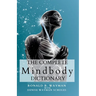 The Complete Mindbody Dictionary Expanded Edition: For the Mindful and Wellness Minded with Mindbody Awareness