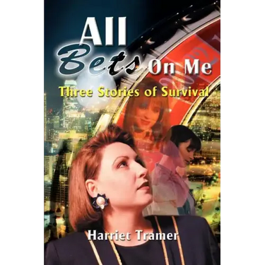 All Bets Are on Me: Three Stories of Survival