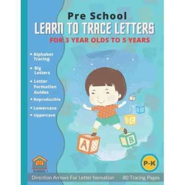 Learn To Trace Letters For 3 Year Olds: Preschool Alphabet Traceable Letters for Toddlers