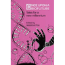 Once Upon a Biofuture: Tales for a new millennium