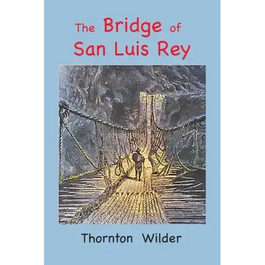 The Bridge of San Luis Rey: Large Print Edition