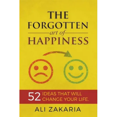 The Forgotten Art of Happiness