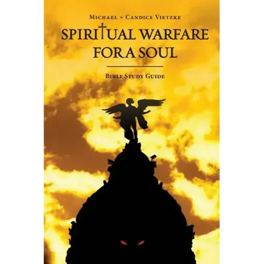 Spiritual Warfare For A Soul: Bible Study Guide