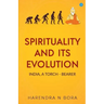 Spirituality and its Evolution: India, A Torch Bearer