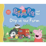 Peppa Pig and the Day at the Farm: (Explore Barnyard Animals, Tractor Rides, and Outdoor Fun - A Read-Aloud Storybook for Toddlers, Preschoolers, and