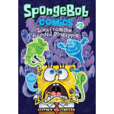 Spongebob Comics: Book 3: Tales from the Haunted Pineapple