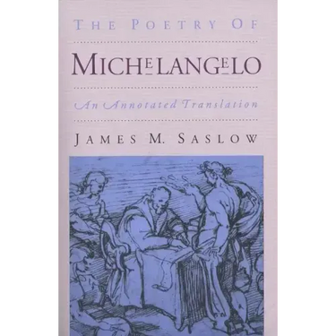 The Poetry of Michelangelo: An Annotated Translation
