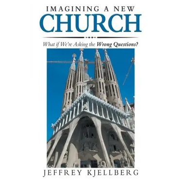 Imagining a New Church: What If We'Re Asking the Wrong Questions?