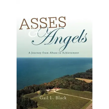 Asses and Angels: A Journey from Abuse to Achievement