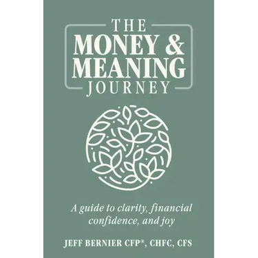 The Money & Meaning Journey: A Guide to Clarity, Financial Confidence, and Joy