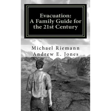Evacuation: A Family Guide for the 21st Century