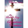The Battle Cry of a Christian Woman