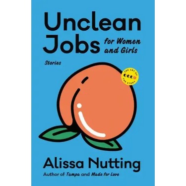 Unclean Jobs for Women and Girls: Stories