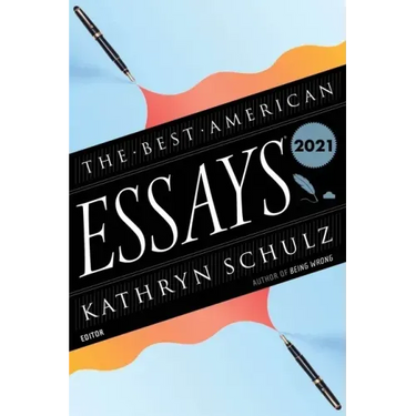 The Best American Essays 2021