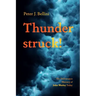 Thunderstruck!: The Deliverance Ministry of John Wesley Today