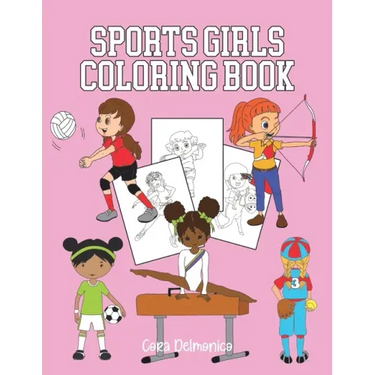 Sports Girls Coloring Book: Pages to Color for Future Women Athletes Ages 4-8