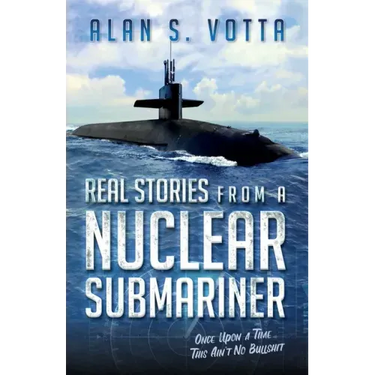 Real Stories from a Nuclear Submariner