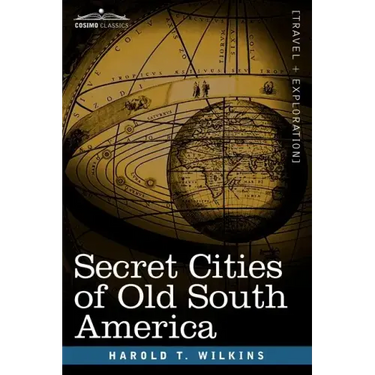 Secret Cities of Old South America