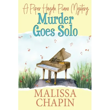 Murder Goes Solo: A Piper Haydn Piano Mystery
