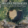 100 Love Messages: From the Love That Is Always Present