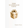 The Marriage Gift: A Comic Romance